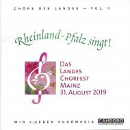 Rheinland-Pfalz singt - Chöre des Landes - Vol.II
